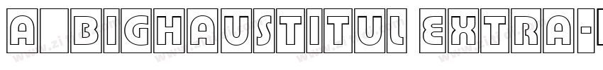 a_BighausTitul Extra字体转换